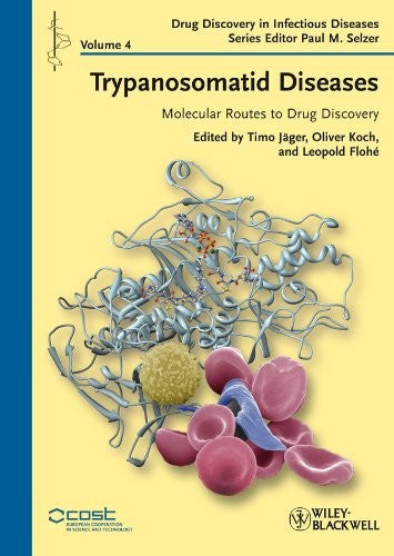Trypanosomatid Diseases: Molecular Routes to Drug Discovery - book cover