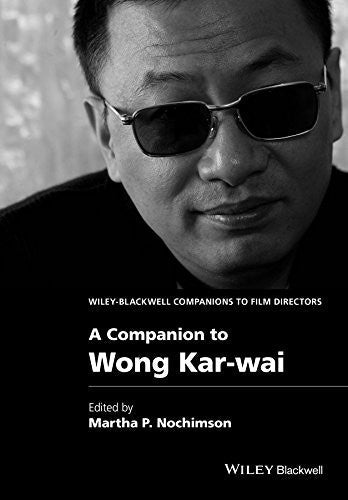 A Companion to Wong Kar-wai - book cover