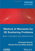Method of Moments for 2D Scattering Problems: Basic Concepts and Applications - book cover