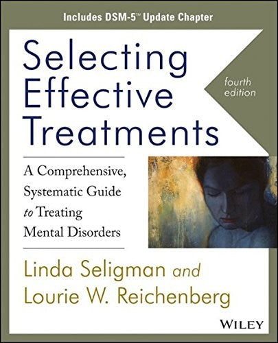 Selecting effective treatments : a comprehensive systematic guide to treating mental disorders - book cover