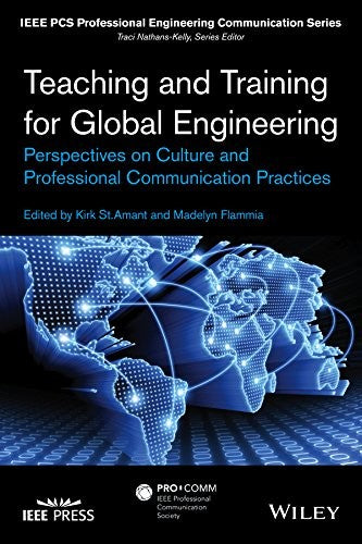 Teaching and Training for Global Engineering: Perspectives on Culture and Professional Communication Practices - book cover