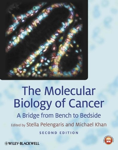 The Molecular Biology of Cancer: A Bridge from Bench to Bedside - book cover
