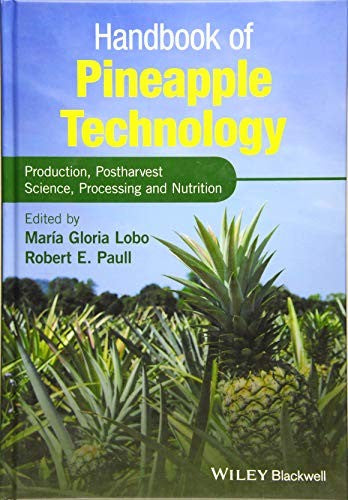 Handbook of pineapple technology: production, postharvest science, processing and nutrition - book cover