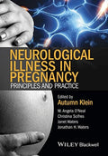 Neurological illness in pregnancy: principles and practice - book cover