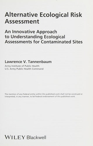 Alternative Ecological Risk Assessment: An Innovative Approach to Understanding Ecological Assessments for Contaminated  - book cover
