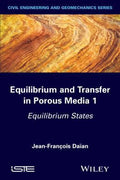 Equilibrium and Transfer in Porous Media 1: Equilibrium States - book cover