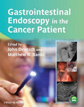 Gastrointestinal Endoscopy in the Cancer Patient - book cover