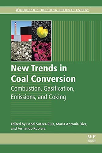 New trends in coal conversion : combustion, gasification, emissions, and coking - book cover