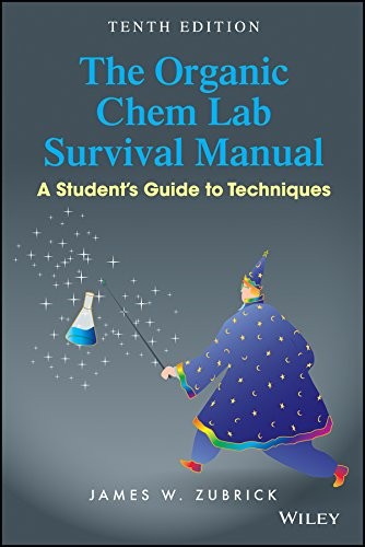 The Organic Chem Lab Survival Manual: A Student’s Guide to Techniques - book cover