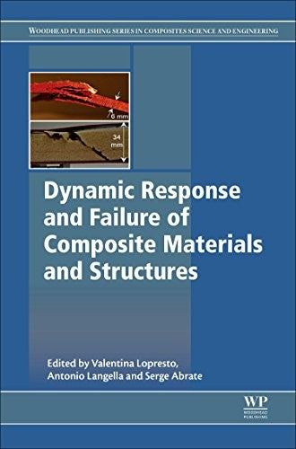 Dynamic Response and Failure of Composite Materials and Structures Edition: 1st Edition - book cover