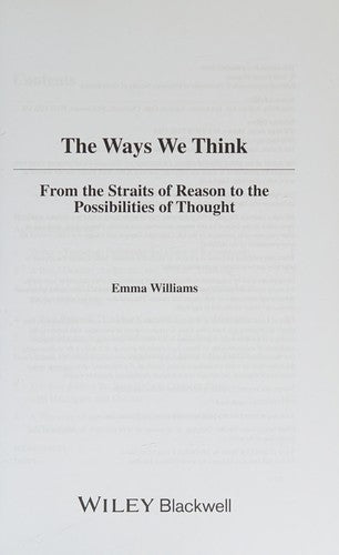 The ways we think: from the straits of reason to the possibilities of thought - book cover