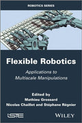 Flexible Robotics: Applications to Multiscale Manipulations - book cover
