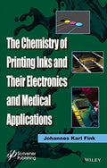 The Chemistry of Printing Inks and Their Electronics and Medical Applications - book cover