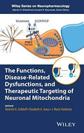 The Functions, Disease-Related Dysfunctions, and Therapeutic Targeting of Neuronal Mitochondria - book cover
