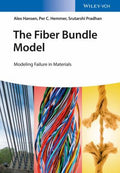 The Fiber Bundle Model: Modeling Failure in Materials - book cover