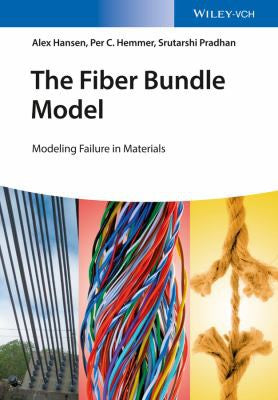 The Fiber Bundle Model: Modeling Failure in Materials - book cover