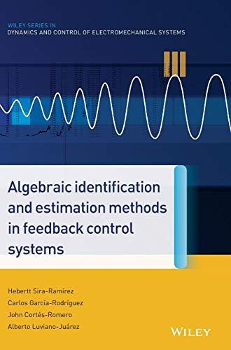 Algebraic Identification and Estimation Methods in Feedback Control Systems - book cover