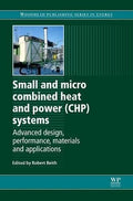 Small and Micro Combined Heat and Power (CHP) Systems: Advanced Design, Performance - book cover