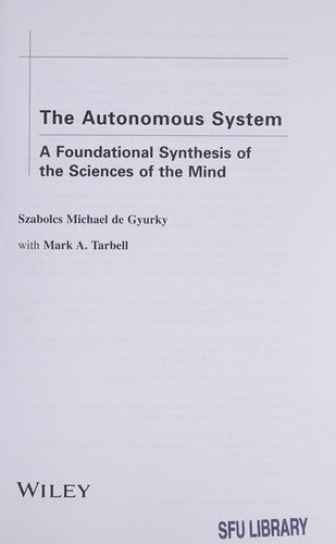 The Autonomous System: A Foundational Synthesis of the Sciences of the Mind - book cover