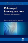 Rubber-pad forming processes: Technology and applications - book cover