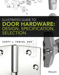 Illustrated Guide to Door Hardware: Design, Specification, Selection - book cover