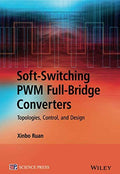 Soft-Switching PWM Full-Bridge Converters: Topologies, Control, and Design - book cover