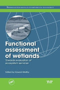 The Functional Assessment of Wetland Ecosystems: Towards Evaluation of Ecosystem - book cover