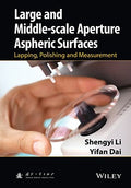 Large and middle-scale aperture aspheric surfaces : lapping, polishing and measurement - book cover