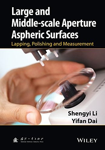Large and middle-scale aperture aspheric surfaces : lapping, polishing and measurement - book cover
