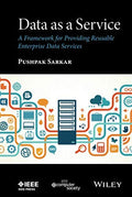 Data as a service : a framework for providing reusable enterprise data services - book cover