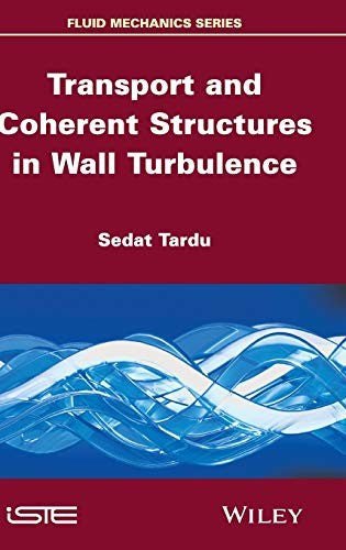Transport and Coherent Structures in Wall Turbulence - book cover
