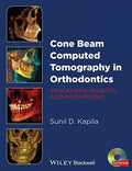 Cone Beam Computed Tomography in Orthodontics: Indications, Insights, and Innovations - book cover