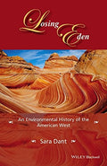 Losing Eden: An Environmental History of the American West - book cover