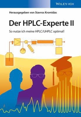 Der HPLC-Experte II: So nutze ich meine HPLC/UHPLC optimal! - book cover