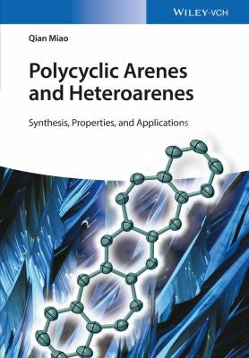 Polycyclic Arenes and Heteroarenes: Synthesis, Properties, and Applications - book cover