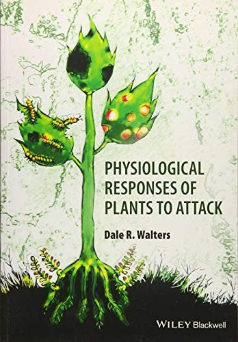 Physiological Responses of Plants to Attack - book cover