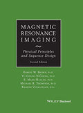 Magnetic resonance imaging : physical principles and sequence design - book cover