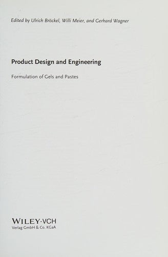 Product Design and Engineering: Formulation of Gels and Pastes - book cover