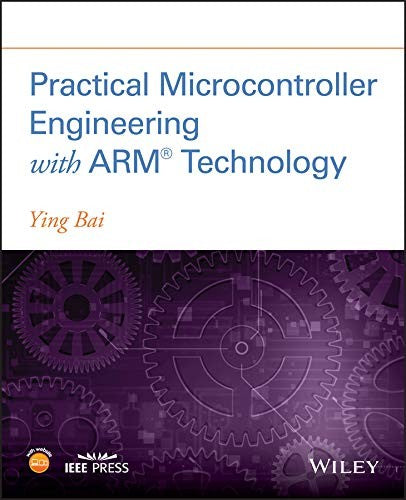 Practical Microcontroller Engineering with ARMÂ­ Technology - book cover