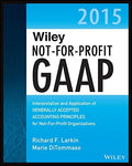Wiley not-for-profit GAAP 2015 : interpretation and application of Generally Accepted Accounting Principles - book cover