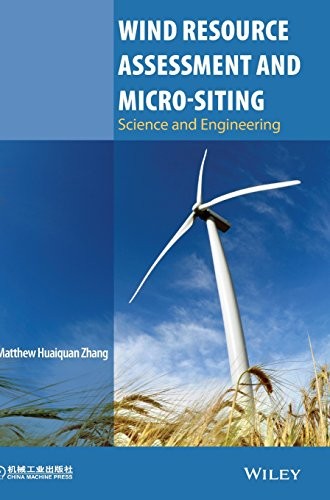 Wind Resource Assessment and Micro-Siting: Science and Engineering - book cover