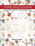 Indole ring synthesis: from natural products to drug discovery - book cover