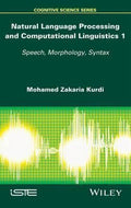 Natural Language Processing and Computational Linguistics: Speech, Morphology and Syntax - book cover