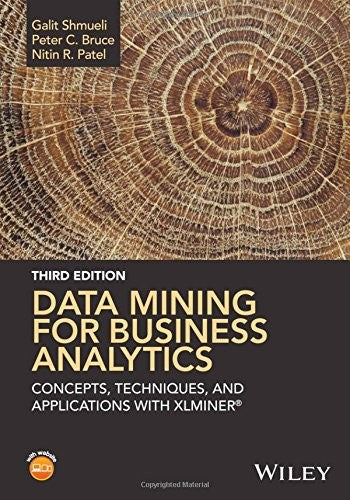Data Mining for Business Analytics: Concepts, Techniques, and Applications with XLMiner - book cover