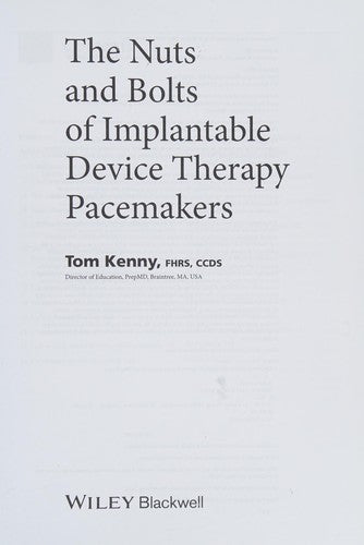 The nuts and bolts of implantable device therapy : pacemakers - book cover