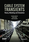 Cable System Transients: Theory, Modeling and Simulation - book cover