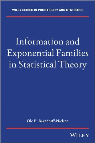 Information and Exponential Families: In Statistical Theory - book cover