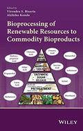 Bioprocessing of Renewable Resources to Commodity Bioproducts - book cover