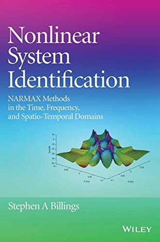 Nonlinear System Identification: NARMAX Methods in the Time, Frequency, and Spatio-Temporal Domains - book cover