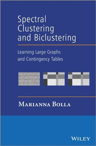 Spectral Clustering and Biclustering: Learning Large Graphs and Contingency Tables - book cover